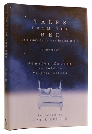 TALES FROM THE BED: ON LIVING, DYING, AND HAVING IT ALL