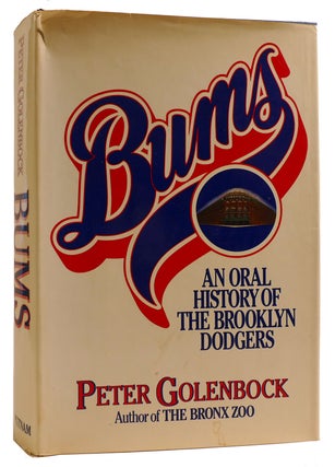 Item #313555 BUMS: AN ORAL HISTORY OF THE BROOKLYN DODGERS. Peter Golenbock