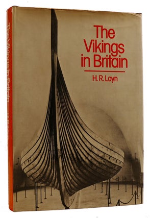 Item #313557 THE VIKINGS IN BRITAIN. H. R. Loyn