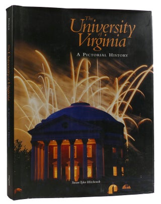 THE UNIVERSITY OF VIRGINIA: A PICTORIAL HISTORY