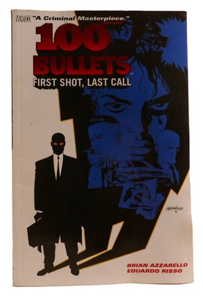 100 BULLETS VOL. 1: FIRST SHOT, LAST CALL