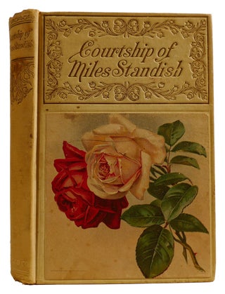 Item #313700 THE COURTSHIP OF MILES STANDISH. Henry Wadsworth Longfellow