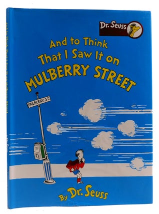 Item #313705 AND TO THINK THAT I SAW IT ON MULBERRY STREET. Dr. Seuss
