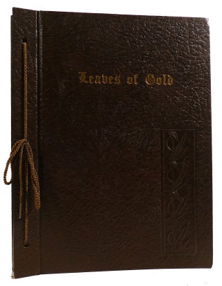 Item #313708 LEAVES OF GOLD: AN ANTHOLOGY OF PRAYERS MEMORABLE PHRASES INSPIRATIONAL VERSE AND...