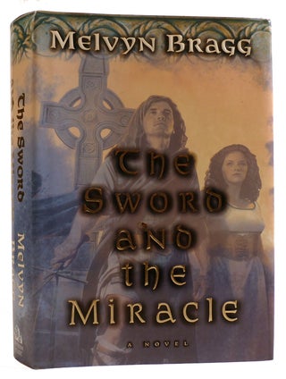 THE SWORD AND THE MIRACLE: A NOVEL