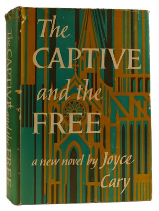 Item #313740 THE CAPTIVE AND THE FREE. Joyce Cary