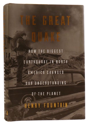Item #313883 THE GREAT QUAKE How the Biggest Earthquake in North America Changed Our...
