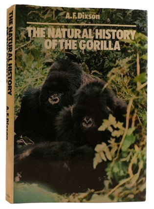 Item #313897 THE NATURAL HISTORY OF THE GORILLA. A. F. Dixson