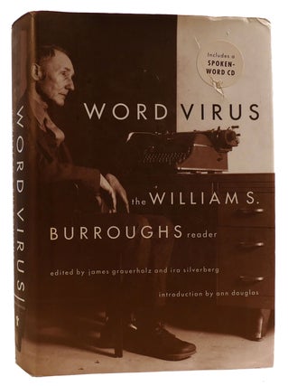 Item #313933 WORD VIRUS: THE WILLIAM S. BURROUGHS READER. James Grauerholz William S. Burroughs,...