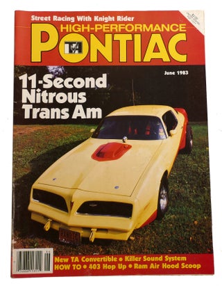 Item #314019 HIGH-PERFORMANCE PONTIAC MAGAZINE MAY-JUNE 1983 VOLUME 4, NUMBER 3 Street Racing...