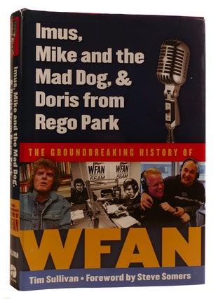 Item #314053 IMUS, MIKE AND THE MAD DOG, & DORIS FROM REGO PARK The Groundbreaking History of...