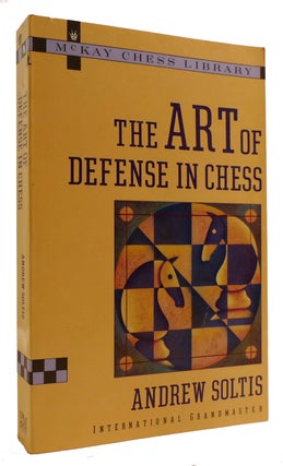 Item #314081 THE ART OF DEFENSE IN CHESS. Andrew Soltis