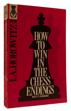 Item #314087 HOW TO WIN IN THE CHESS ENDINGS With 171 Diagrams. I. A. Horowitz