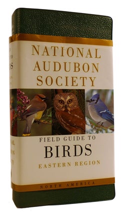 Item #314119 NATIONAL AUDUBON SOCIETY FIELD GUIDE TO NORTH AMERICAN BIRDS, EASTERN REGION. John...