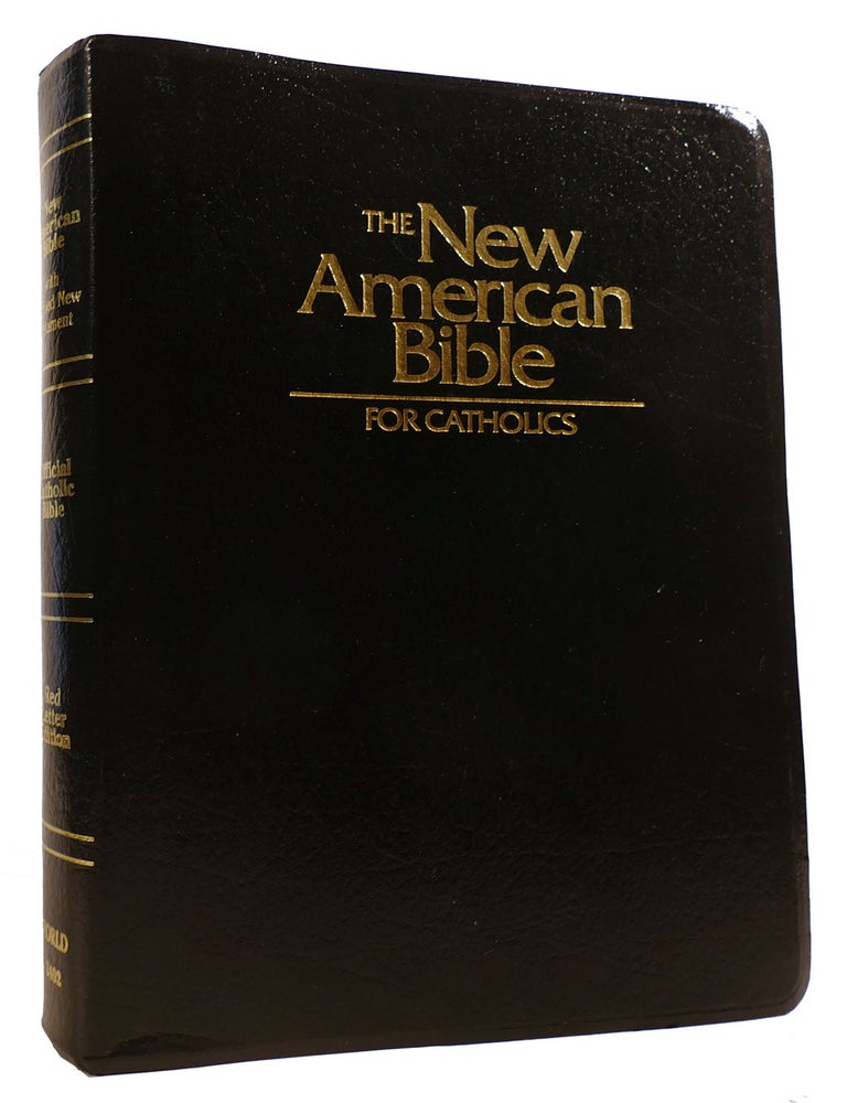 Item #314123 THE NEW AMERICAN BIBLE; With Revised New Testament