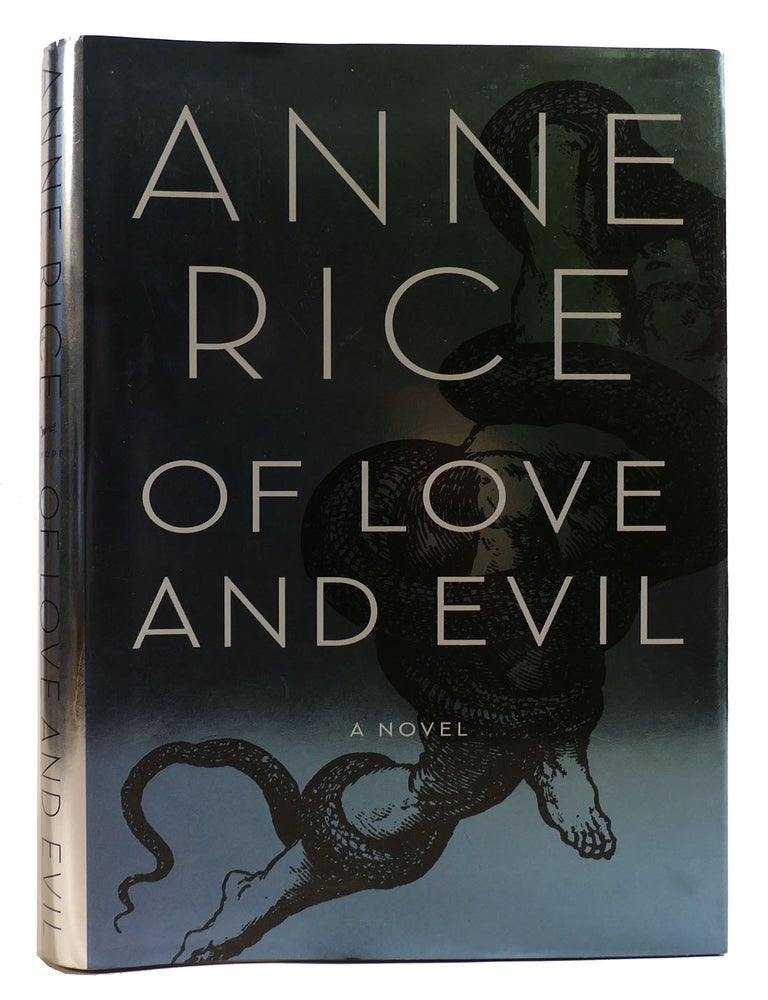 Item #314145 OF LOVE AND EVIL. Anne Rice.