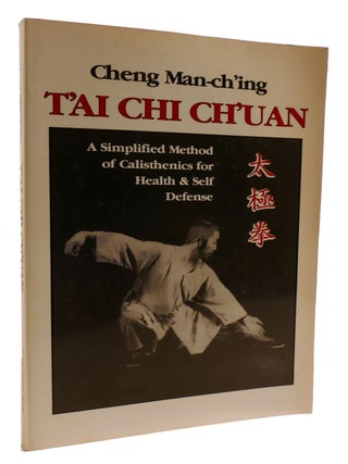 Item #314172 T'AI CHI CH'UAN; A Simplified Method of Calisthenics for Health & Self...