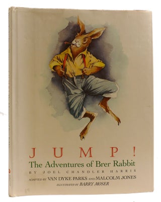 Item #314189 JUMP! THE ADVENTURES OF BRER RABBIT. Van Dyke Parks Joel Chandler Harris, Malcolm...