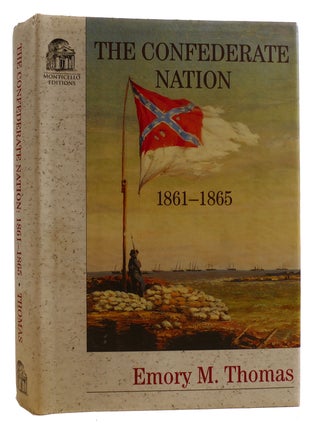 Item #314280 THE CONFEDERATE NATION 1861-1865. Emory M. Thomas