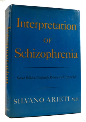 Item #314289 INTERPRETATION OF SCHIZOPHRENIA. Silvano Arieti