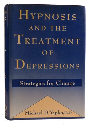 HYPNOSIS AND THE TREATMENT OF DEPRESSIONS Strategies for Change
