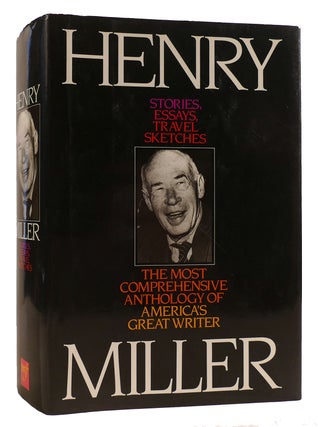 Item #314337 HENRY MILLER: STORIES, ESSAYS, TRAVEL SKETCHES. Henry Miller