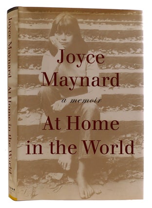 Item #314353 AT HOME IN THE WORLD: A MEMOIR. Joyce Maynard