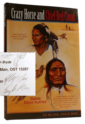 Item #314368 CRAZY HORSE AND CHIEF RED CLOUD Warrior Chiefs: Based on Warrior Interviews Signed....