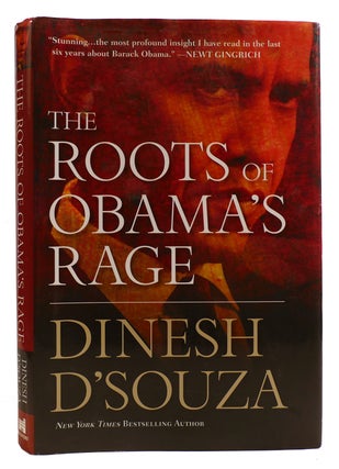 Item #314369 THE ROOTS OF OBAMA'S RAGE. Dinesh D'Souza