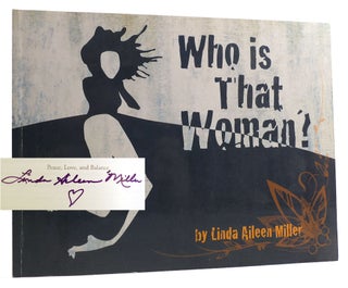 Item #314373 WHO IS THAT WOMAN? Signed. Linda Aileen Miller