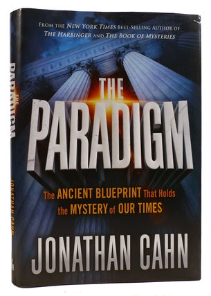 Item #314382 THE PARADIGM The Ancient Blueprint That Holds the Mystery of Our Times. Jonathan Cahn