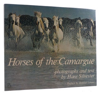 Item #314385 HORSES OF THE CAMARGUE. Hans Silvester
