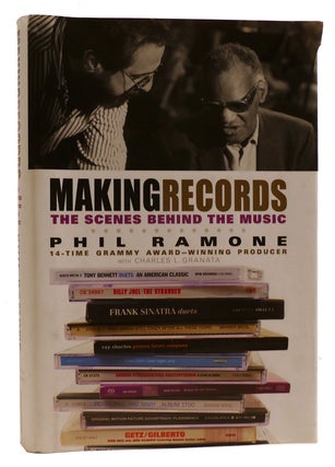 Item #314392 MAKING RECORDS The Scenes Behind the Music. Charles L. Granata Phil Ramone