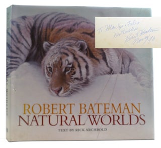 Item #314434 NATURAL WORLDS Signed. Rick Archbold Robert Bateman