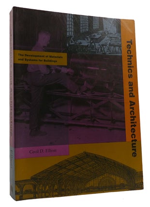 Item #314440 TECHNICS AND ARCHITECTURE The Development of Materials and Systems for Buildings....