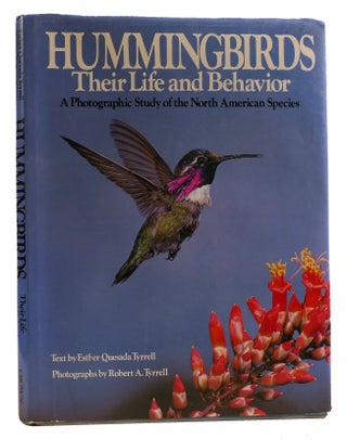 Item #314447 HUMMINGBIRDS, THEIR LIFE AND BEHAVIOR A Photographic Study of the North American...