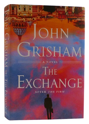 Item #314450 THE EXCHANGE After the Firm. John Grisham