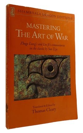 Item #314457 MASTERING THE ART OF WAR Zhuge Liang's and Liu Ji's Commentaries on the Classic by...