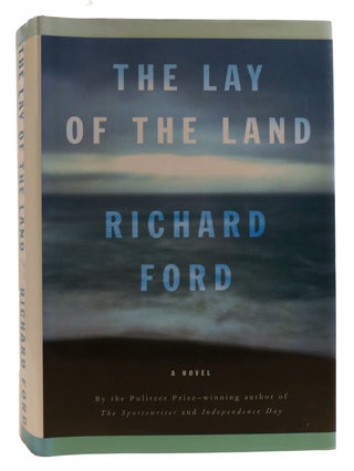 Item #314470 THE LAY OF THE LAND. Richard Ford