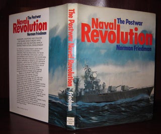 Item #31451 THE POSTWAR NAVAL REVOLUTION. Norman Friedman