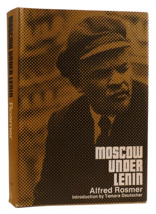 Item #314519 MOSCOW UNDER LENIN. Alfred Rosmer