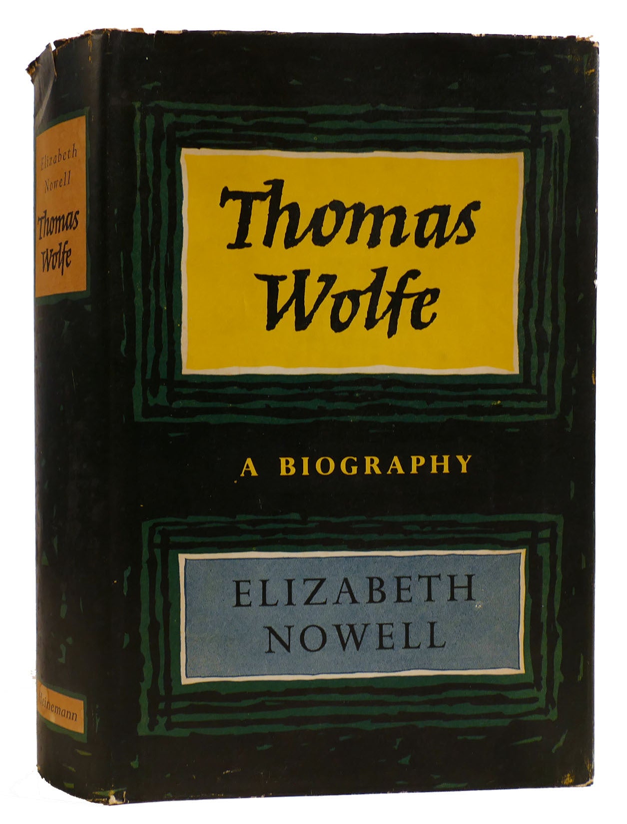 THOMAS WOLFE; A Biography | Elizabeth Nowell | First Edition