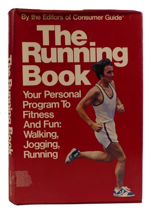 Item #314558 THE RUNNING BOOK Your Personal Program to Fitness and Fun: Walking, Jogging,...