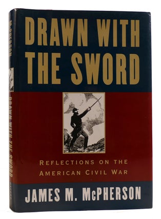 Item #314562 DRAWN WITH THE SWORD Reflections on the American Civil War. James M. McPherson
