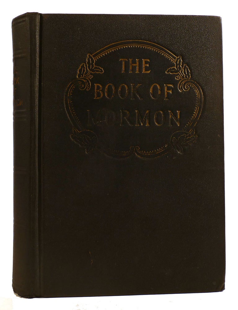 Item #314576 THE BOOK OF MORMON; An Account Written by the Hand of Mormon Upon Plates Taken from the Plates of Nephi. Joseph Smith.