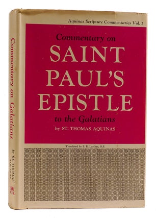 Item #314577 COMMENTARY ON SAINT PAUL'S EPISTLE TO THE GALATIANS. St. Thomas Aquinas