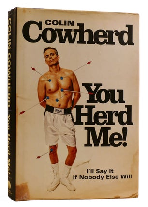 Item #314579 YOU HERD ME! I'Ll Say it if Nobody Else Will. Colin Cowherd