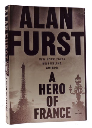 Item #314584 A HERO OF FRANCE. Alan Furst