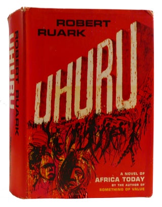 Item #314605 UHURU A Novel of Africa Today. Robert Ruark