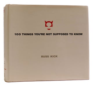 Item #314623 100 THINGS YOU'RE NOT SUPPOSED TO KNOW. Russ Kick
